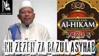 Download lagu Kajian Kitab Al Hikam Part 4 Bersama KH Zezen ZA Bazul Asyhab mp3