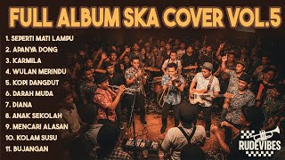 Download lagu FULL ALBUM SKA COVER VOL.5 BY RUDE VIBES mp3 Download lagu FULL ALBUM SKA COVER VOL.5 BY RUDE VIBES mp3