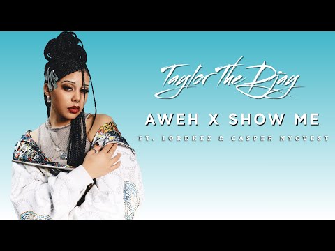 Aweh x Show me (Taylor The Djay Mashup official)