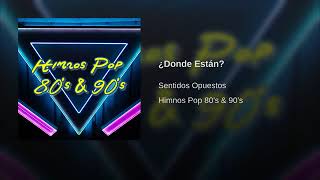 ¿Donde Están? - Sentidos Opuestos