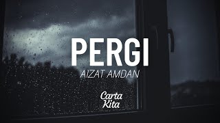 Download lagu Pergi Aizat Amdan... mp3