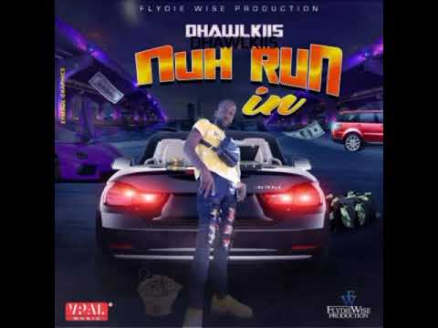 Dhawlkiis - Nuh Run In (Official Audio)