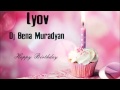 Lyov & Dj Bena Muradyan - Happy Birthday 