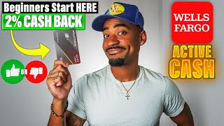 Wells Fargo Active Cash Credit Card: (BEST BEGINNER CARD)
