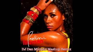 Fireman - PAULINI (dj dan murphy mashup remix)