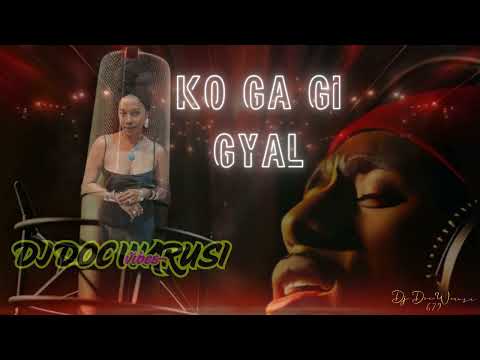 Ko Ga Gi Gyal (DJ Doc Warusi)