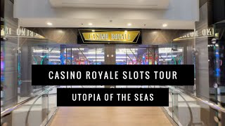 Casino Royal Slot Tour | Royal Caribbean Utopia of the Seas