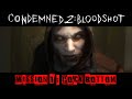 Condemned 2 : Bloodshot Gameplay Walkthrough mission 1 