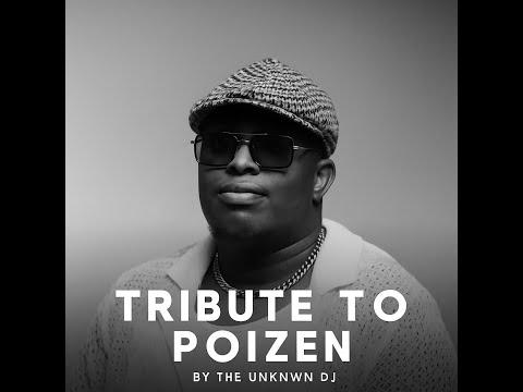 Tribute to Poizen | Mixed by The Unknwn DJ