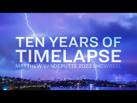 Ten Years Of Timelapse Around The World