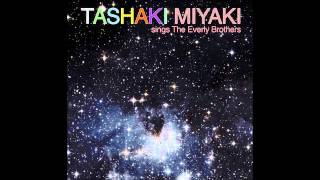 Tashaki Miyaki - I Wonder If I'd Care As Much