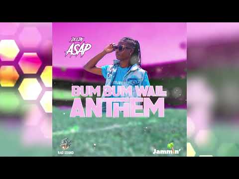 Deejay ASAP - Bum Bum Wall Anthem | Zafeh Moun Riddim [Dennery Segment 2022]