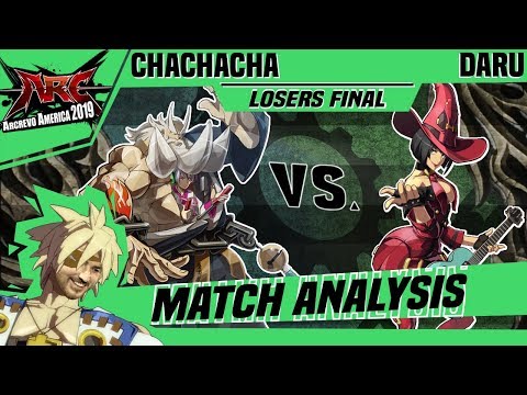 GGXRD Match Analysis: ArcRevo America 2019 Top 8 LOSERS FINAL - Chachacha vs. Daru