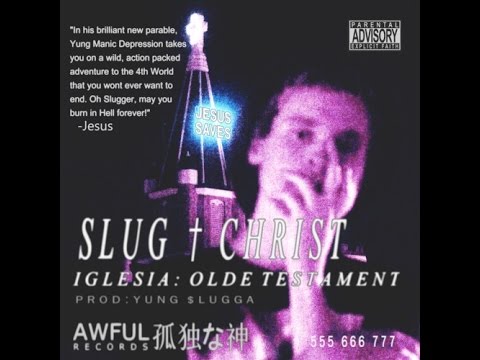 Slug Christ - Iglesia: Olde Testament [FULL EP]