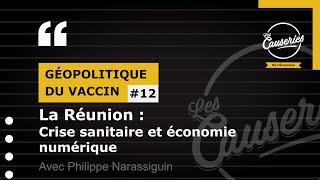 Les Causeries de l'économie : Géopolitique du Vaccin#12 - La Réunion: Crise sanitaire et économie numérique