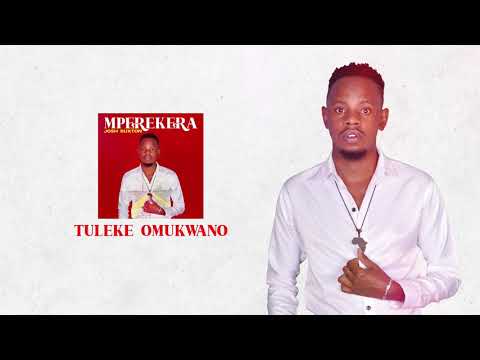 Josh Buxton - Tuleke Omukwano (Audio)
