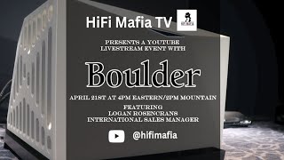 HiFi Mafia Interview with Boulder Amplifiers