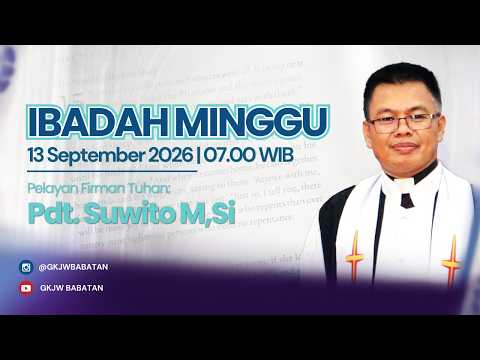 IBADAH MINGGU | 13 SEPTEMBER 2026 | GKJW BABATAN #gkjwbabatan