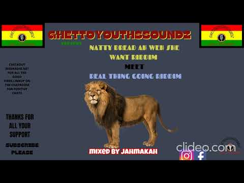 (XPLOSIVE)GHETTOYOUTHSSOUNDZ PRESENT#NATTY DREAD AH WEH SHE WANT RIDDIM#MEET#REAL THING GOING RIDDIM