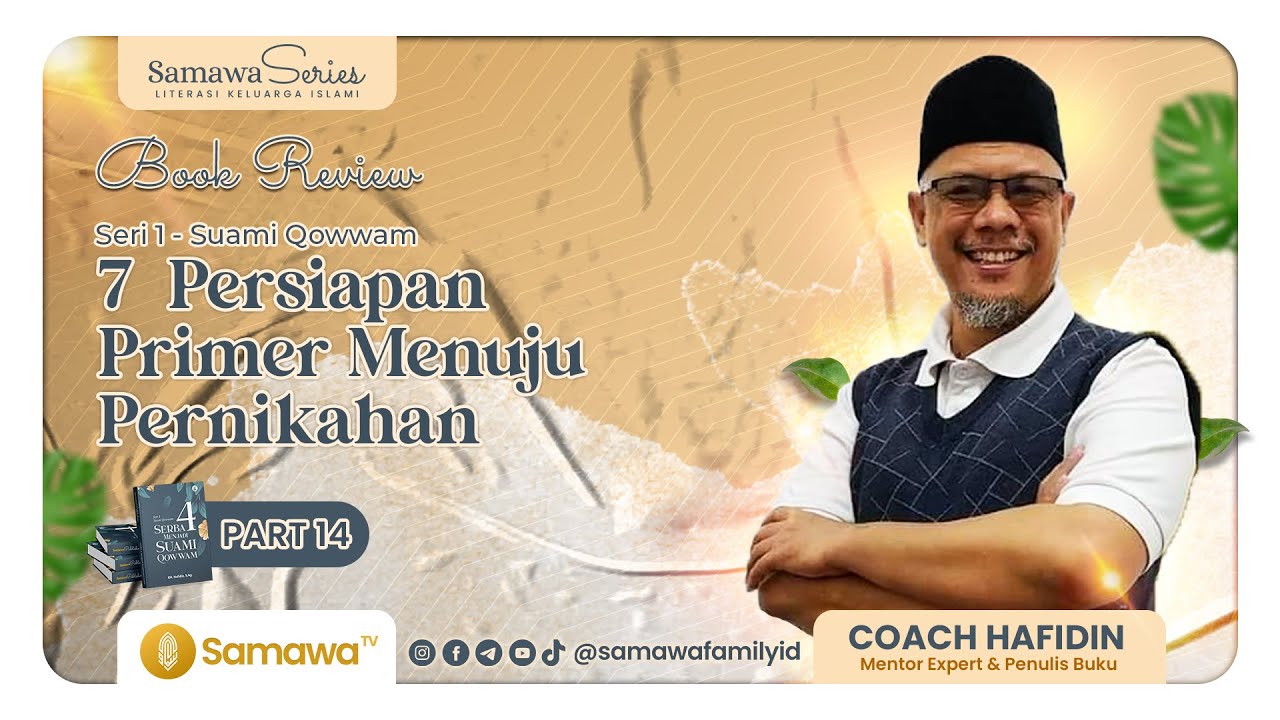 7 Persiapan Primer Menuju Pernikahan - Part 14 | Coach Hafidin, S.Ag