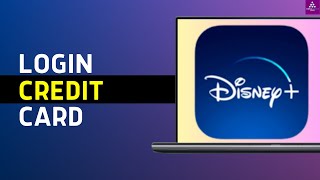 How To Login Disney Credit Card Account (Easy Step)