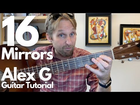 16 Mirrors by Alex G Guitar Tutorial - Guitar Lessons with Stuart!