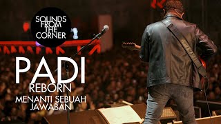 Download lagu Padi Reborn Menanti Sebuah Jawaban Sounds From The... mp3