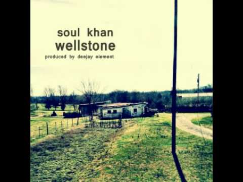 Soul Khan - Wellstone feat. Akie Bermiss (prod. by Deejay Element)