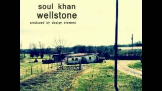 Soul Khan - Wellstone feat. Akie Bermiss (prod. by Deejay Element)