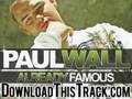 paul wall - Did I Change - Already Famous