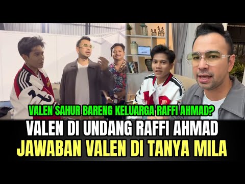Valen was invited by Raffi Ahmad to eat sahur, Valen's answer was asked by Mila!