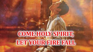 LET YOUR FIRE FALL HOLY SPIRIT -- Emmanuel Antao