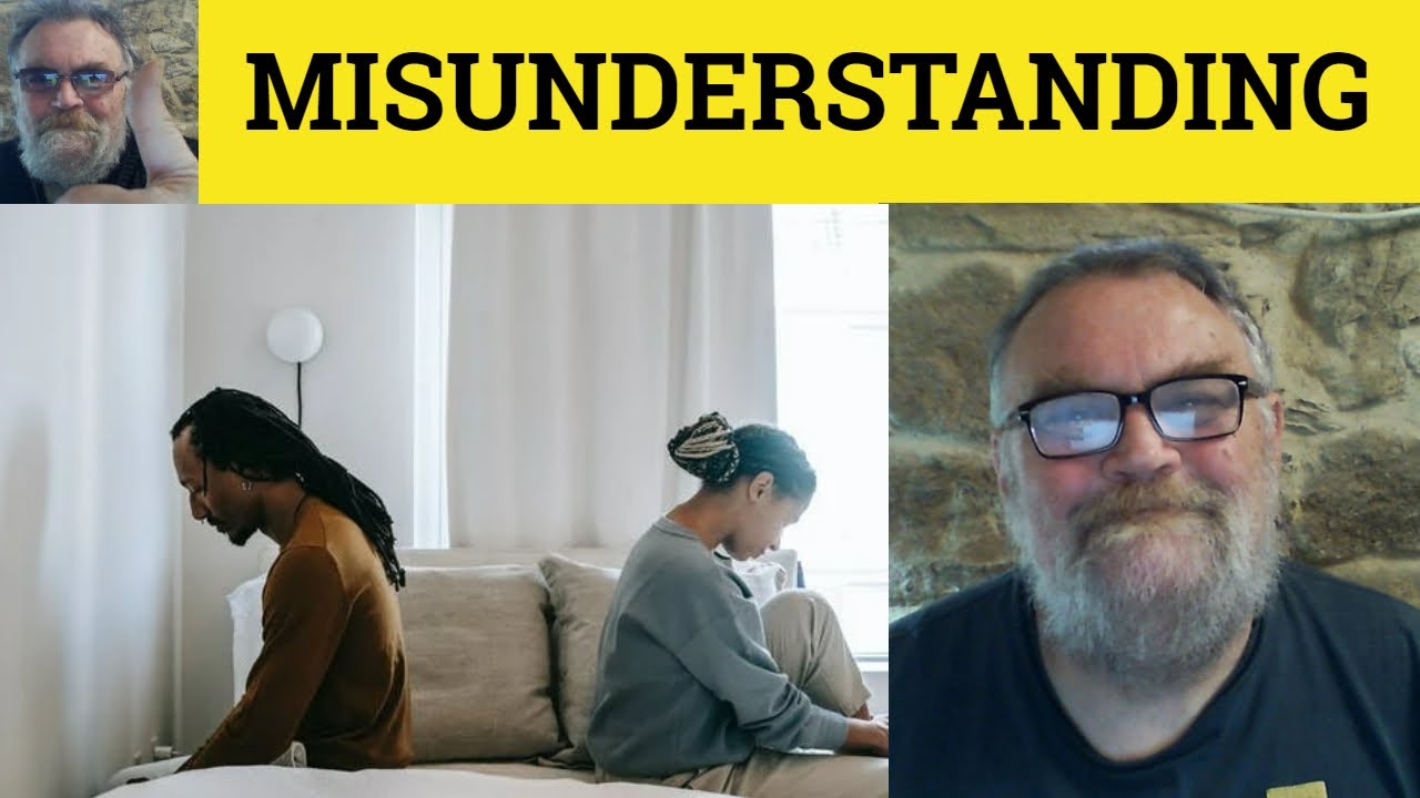 🔵 Misunderstand Meaning - Misunderstanding Defined - Misunderstood Examples - GRE - Misunderstand