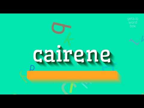 CAIRENE - HOW TO SAY CAIRENE? #cairene
