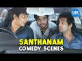 Santhanam Comedy Scenes Part 01 Endrendrum Punnagai All In All Azhagu Raja Vanakkam Chennai