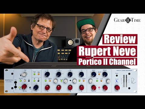 Rupert Neve Designs Portico II Channel Review & Gear Talk | Gear Time