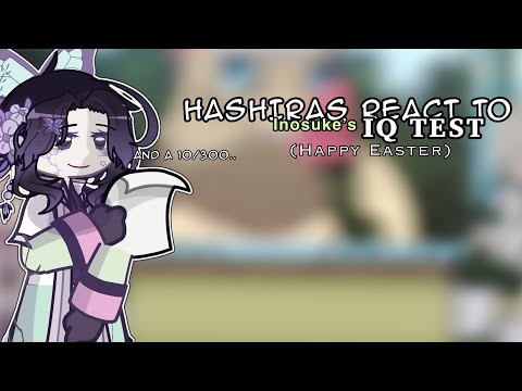 Hashiras react to Inosuke’s IQ Test | Easter special | Kny reaction