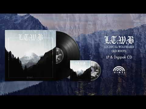LUCIAN THE WOLFBEARER | Old Roots (Full Album Stream, Remastered 2021) | Funeral Doom