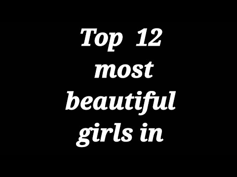 Top 12 most beautiful girls in msa