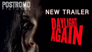 DAYLIGHT AGAIN - Official Trailer | Thriller Film