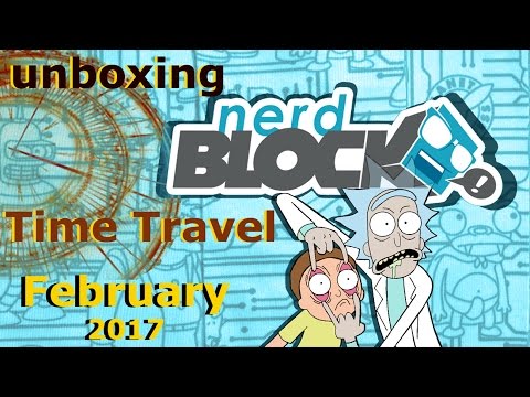 Nerd Block Classic Unboxing - February 2017 - Time Travel