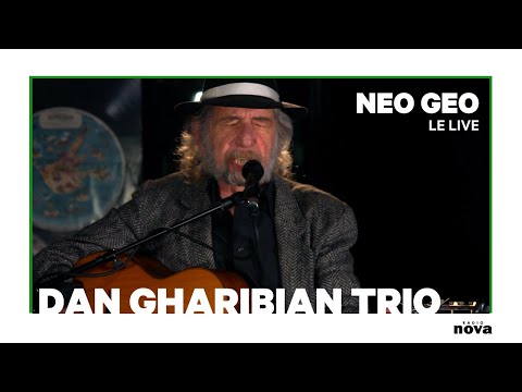 Dan Gharibian Trio en Live | Néo Géo Nova