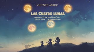 Vicente Amigo - Las Cuatro Lunas (Flauta Dulce)