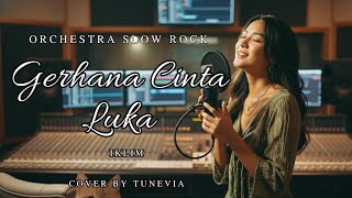 Download lagu GERHANA CINTA LUKA - IKLIM ( Cover by TuneVia)  mp3