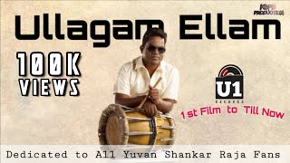 Ullagam Ellam - Video Song  Yuvan Shankar Raja  MK