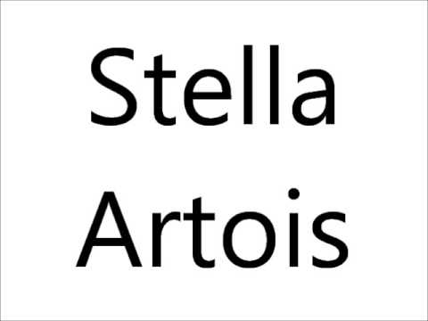 How to Pronounce Stella Artois