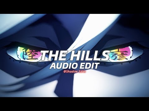 the hills - the weeknd『edit audio』