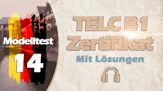 ZERTIFIKAT B1 NEU TELC | MODELLTEST 14 | B1 PRÜFUNG MIT LÖSUNGEN