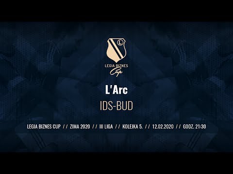 Skrót spotkania L'Arc - IDS-BUD ( Legia Biznes Cup Zima 2020 )
