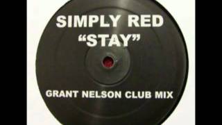 Simply Red -  Stay (Grant Nelson Club Mix)